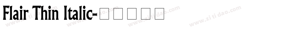 Flair Thin Italic字体转换